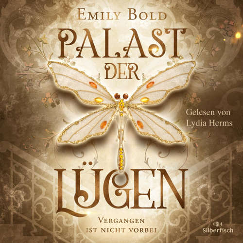 Hoerbuch Palast der Lügen 1: Vergangen ist nicht vorbei - Emily Bold - Lydia Herms