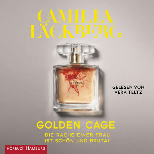 Hoerbuch Golden Cage. Die Rache einer Frau ist schön und brutal (Golden Cage 1) - Camilla Läckberg - Vera Teltz
