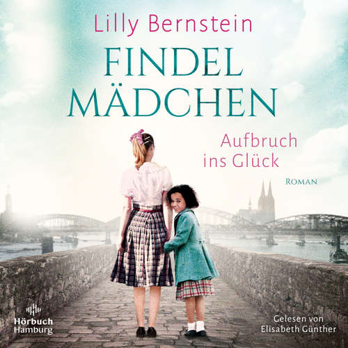 Hoerbuch Findelmädchen - Lilly Bernstein - Elisabeth Günther