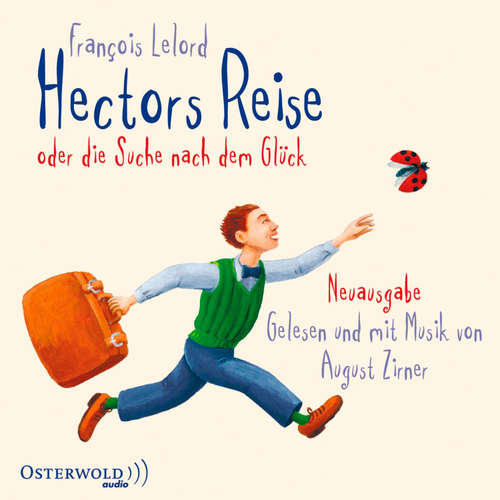 Hoerbuch Hectors Reise (Hectors Abenteuer 1) - François Lelord - August Zirner
