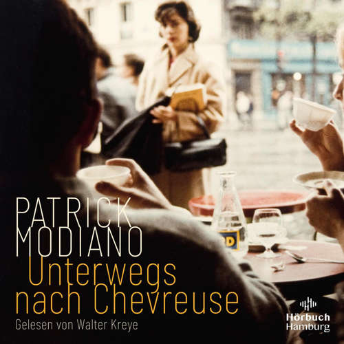 Hoerbuch Unterwegs nach Chevreuse - Patrick Modiano - Walter Kreye