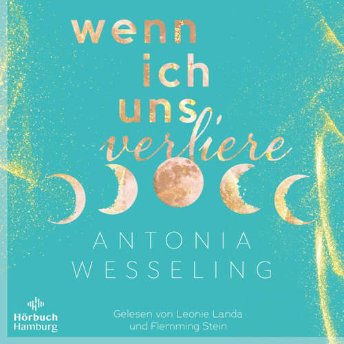 Hoerbuch Wenn ich uns verliere (Light in the Dark 1) - Antonia Wesseling - Leonie Landa