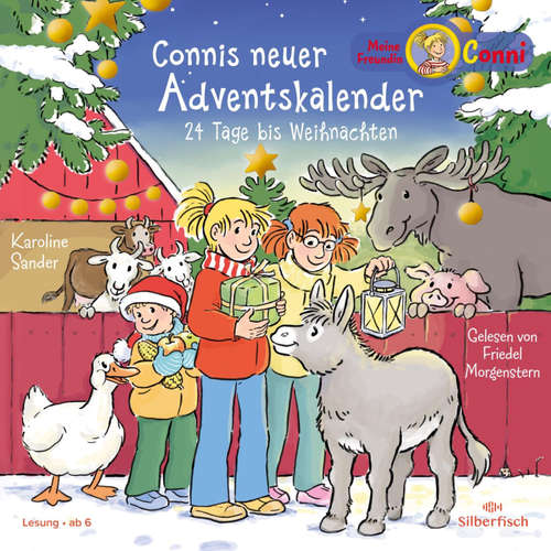 Hoerbuch Meine Freundin Conni - Connis neuer Adventskalender (Meine Freundin Conni - ab 6) - Karoline Sander - Friedel Morgenstern