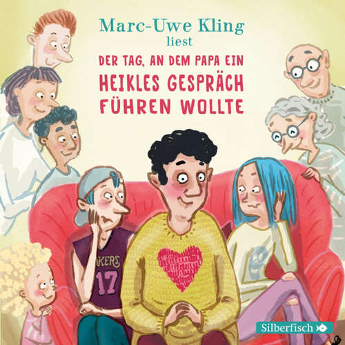 Hoerbuch Der Tag, an dem Papa ein heikles Gespräch führen wollte - Marc-Uwe Kling - Marc-Uwe Kling