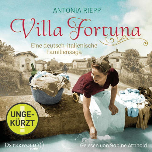Hoerbuch Villa Fortuna (Die Belmonte-Reihe 2) - Antonia Riepp - Sabine Arnhold