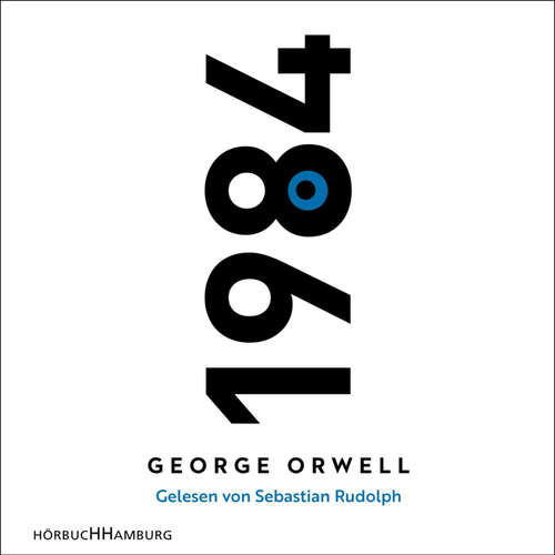 Hoerbuch 1984 - George Orwell - Sebastian Rudolph