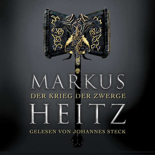 Hoerbuch Der Krieg der Zwerge (Die Zwerge 2) - Markus Heitz - Johannes Steck
