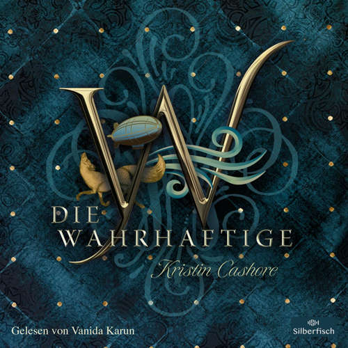 Hoerbuch Die Wahrhaftige (Die Sieben Königreiche 4) - Katharina Diestelmeier - Vanida Karun