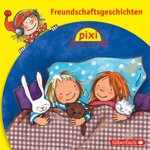 Hoerbuch Pixi Hören: Freundschaftsgeschichten - Antje Bones - Cornelia Dörr