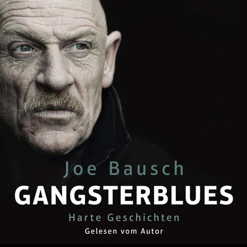 Hoerbuch Gangsterblues - Joe Bausch - Joe Bausch