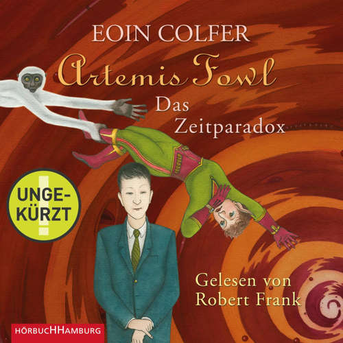 Hoerbuch Artemis Fowl - Das Zeitparadox (Ein Artemis-Fowl-Roman 6) - Eoin Colfer - Robert Frank