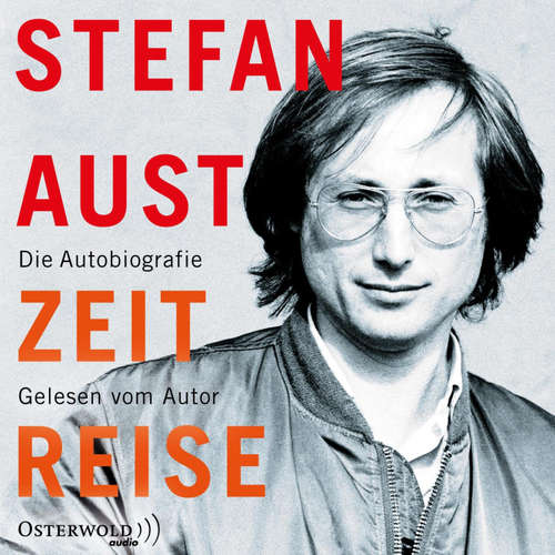Hoerbuch Zeitreise - Stefan Aust - Stefan Aust