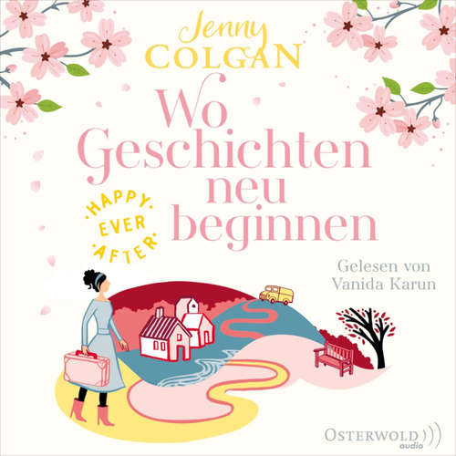 Hoerbuch Happy Ever After – Wo Geschichten neu beginnen (Happy-Ever-After-Reihe 3) - Jenny Colgan - Vanida Karun
