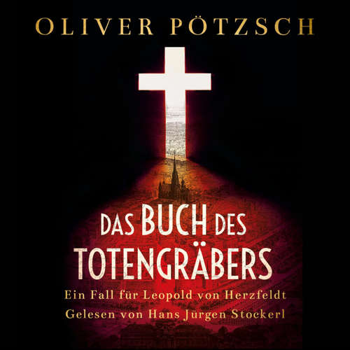 Hoerbuch Das Buch des Totengräbers (Die Totengräber-Serie 1) - Oliver Pötzsch - Hans Jürgen Stockerl