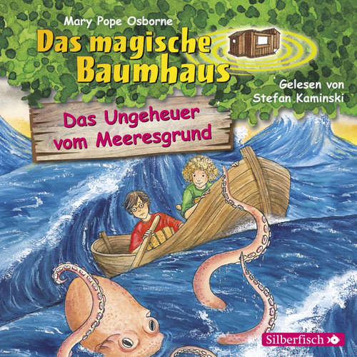 Hoerbuch Das Ungeheuer vom Meeresgrund  (Das magische Baumhaus 37) - Mary Pope Osborne - Stefan Kaminski