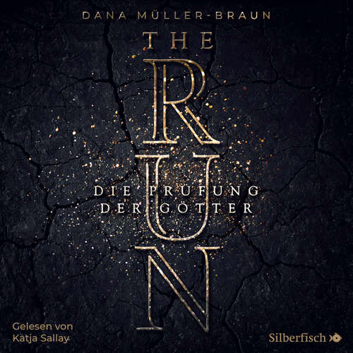 Hoerbuch The Run 1: Die Prüfung der Götter - Dana Müller-Braun - Katja Sallay