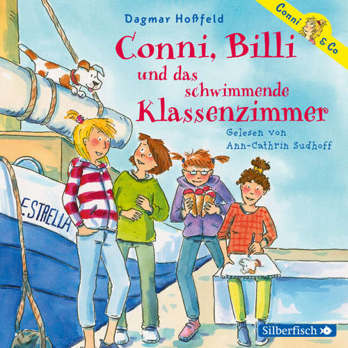 Hoerbuch Conni & Co 17: Conni, Billi und das schwimmende Klassenzimmer - Dagmar Hoßfeld - Ann-Cathrin Sudhoff