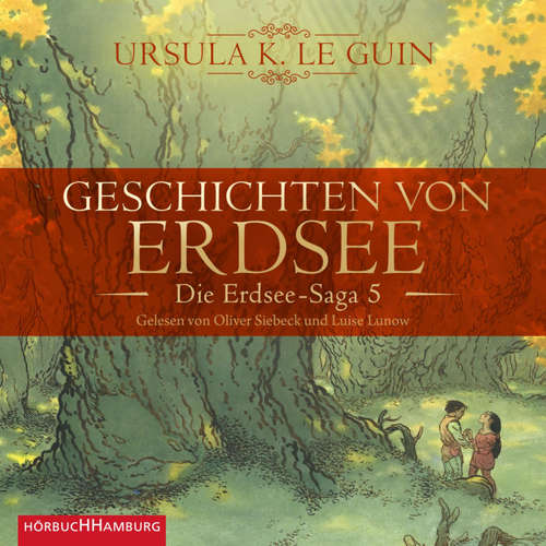 Hoerbuch Geschichten von Erdsee (Die Erdsee-Saga 5) - Ursula K. Le Guin - Oliver Siebeck