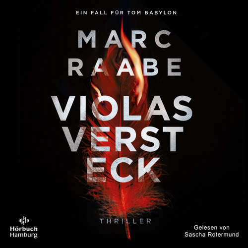 Hoerbuch Violas Versteck (Tom Babylon-Serie 4) - Marc Raabe - Sascha Rotermund