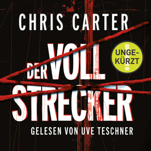 Hoerbuch Der Vollstrecker (Ein Hunter-und-Garcia-Thriller 2) - Chris Carter - Uve Teschner