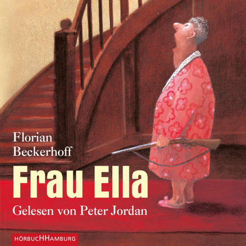 Hoerbuch Frau Ella - Florian Beckerhoff - Peter Jordan