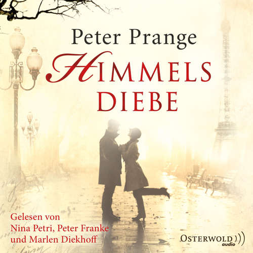 Hoerbuch Himmelsdiebe - Peter Prange - Nina Petri