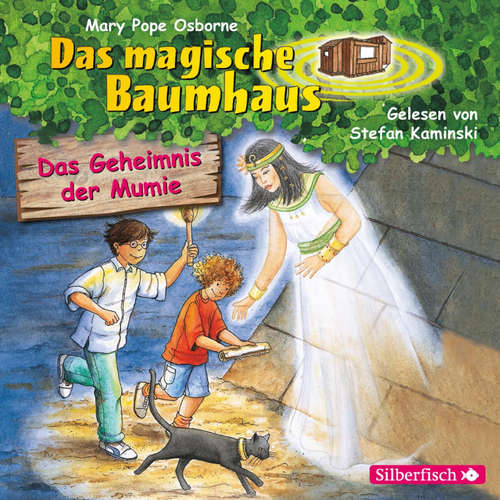Hoerbuch Das Geheimnis der Mumie  (Das magische Baumhaus 3) - Mary Pope Osborne - Stefan Kaminski