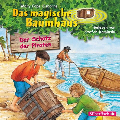 Hoerbuch Der Schatz der Piraten (Das magische Baumhaus 4) - Mary Pope Osborne - Stefan Kaminski