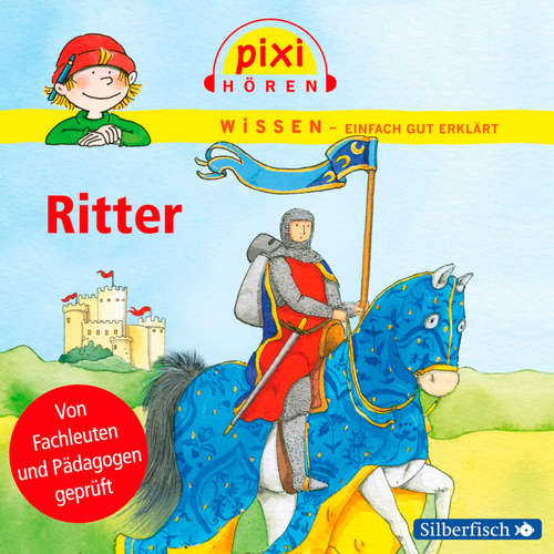 Hoerbuch Pixi Wissen: Ritter - Melle Siegfried - Philipp Schepmann
