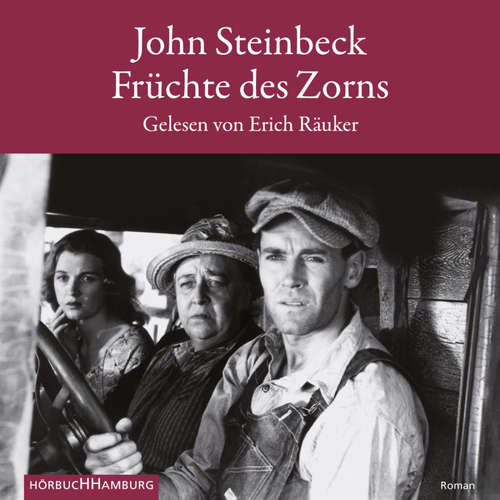 Hoerbuch Früchte des Zorns - John Steinbeck - Erich Räuker