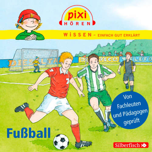 Hoerbuch Pixi Wissen: Fußball - Cordula Thörner - Martin Baltscheit
