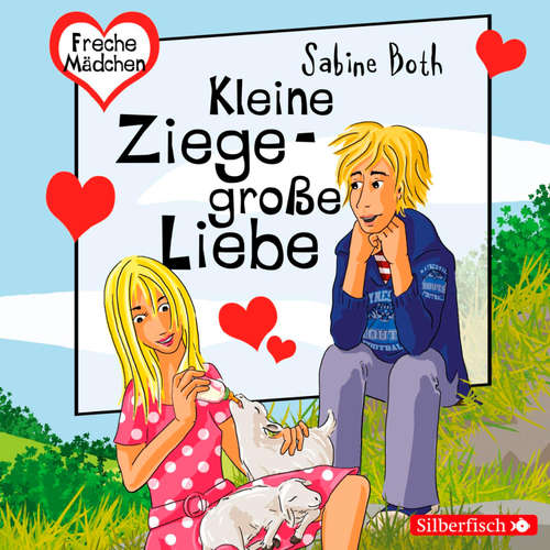 Hoerbuch Freche Mädchen: Kleine Ziege - Große Liebe - Sabine Both - Merete Brettschneider