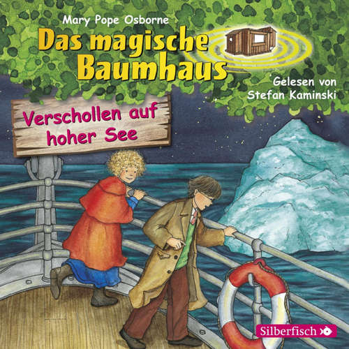 Hoerbuch Verschollen auf hoher See (Das magische Baumhaus 22) - Mary Pope Osborne - Stefan Kaminski