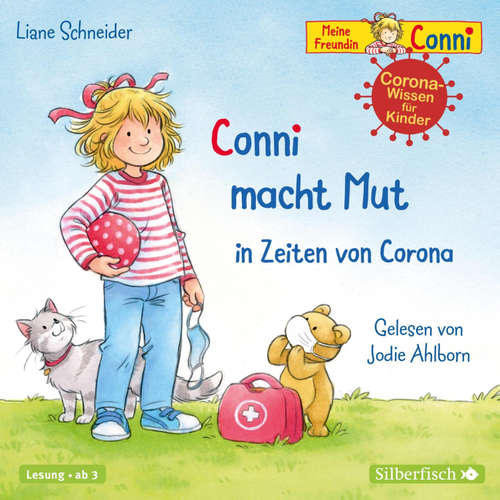 Hoerbuch Conni macht Mut in Zeiten von Corona (Meine Freundin Conni - ab 3) - Liane Schneider - Jodie Ahlborn