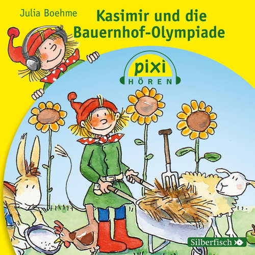 Hoerbuch Pixi Hören: Kasimir und die Bauernhof-Olympiade - Julia Boehme - Gert Heidenreich