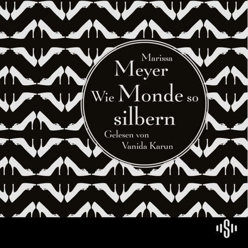 Hoerbuch Die Luna-Chroniken 1: Wie Monde so silbern - Marissa Meyer - Vanida Karun
