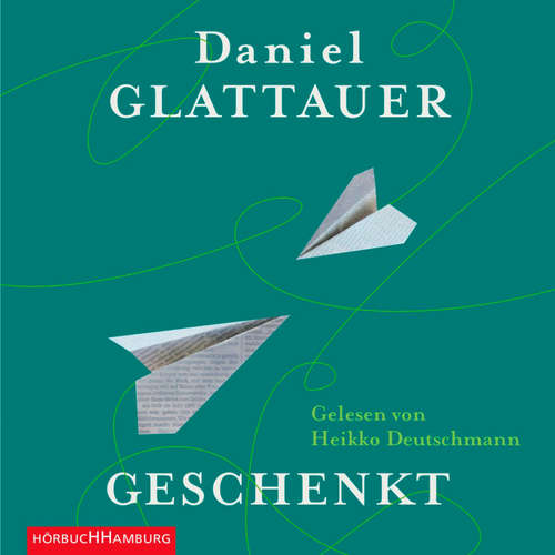 Hoerbuch Geschenkt - Daniel Glattauer - Heikko Deutschmann