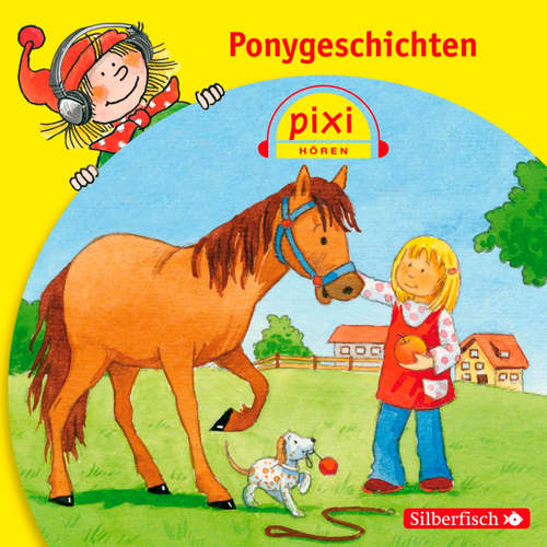 Hoerbuch Pixi Hören: Ponygeschichten - Dirk Walbrecker - Merete Brettschneider