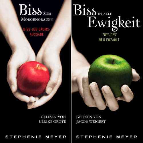 Hoerbuch Bella und Edward: Biss-Jubiläumsausgabe - Biss zum Morgengrauen / Biss in alle Ewigkeit (gekürzt) - Stephenie Meyer - Ulrike Grote