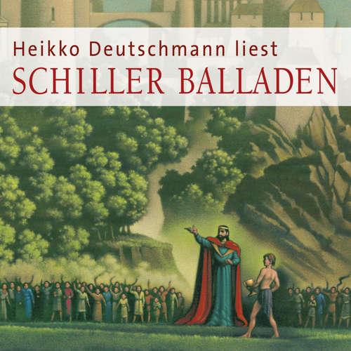 Hoerbuch Balladen - Friedrich Schiller - Heikko Deutschmann