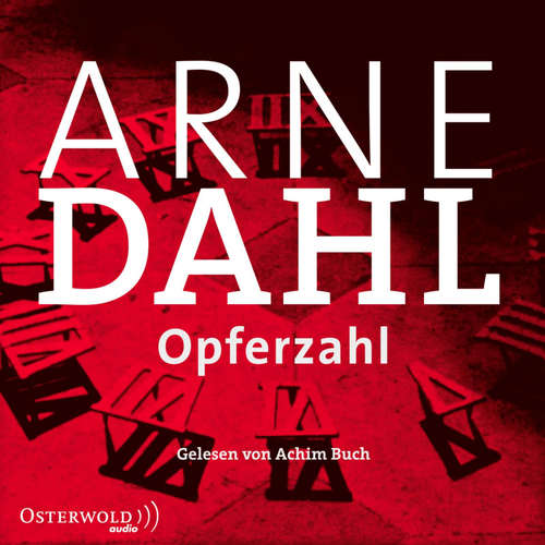 Hoerbuch Opferzahl (A-Team 9) - Arne Dahl - Achim Buch