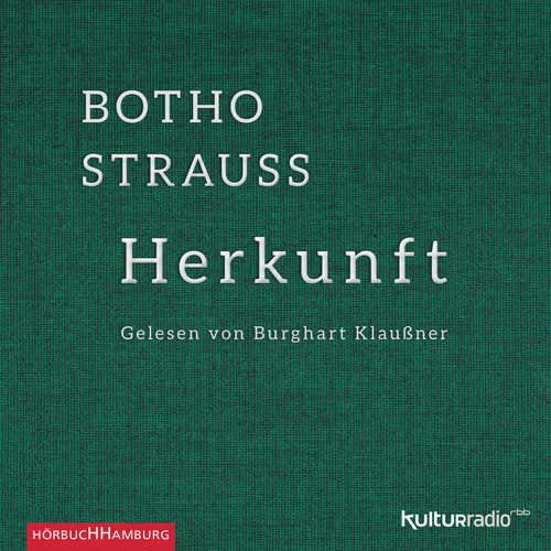 Hoerbuch Herkunft - Botho Strauß - Burghart Klaußner