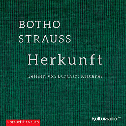 Hoerbuch Herkunft - Botho Strauß - Burghart Klaußner