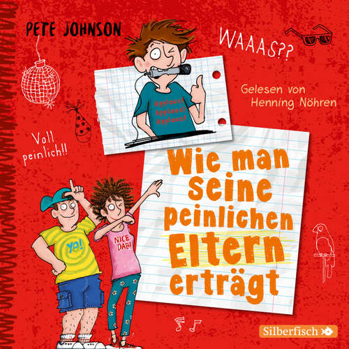 Hoerbuch Wie man seine peinlichen Eltern erträgt (Eltern 2) - Pete Johnson - Henning Nöhren