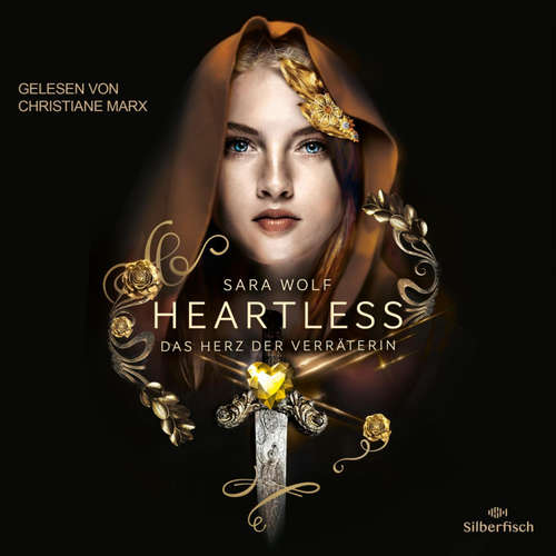 Hoerbuch Heartless 2: Das Herz der Verräterin - Sara Wolf - Christiane Marx