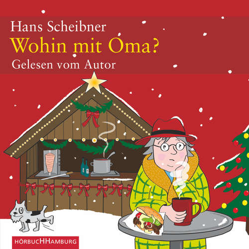 Hoerbuch Wohin mit Oma? - Hans Scheibner - Hans Scheibner