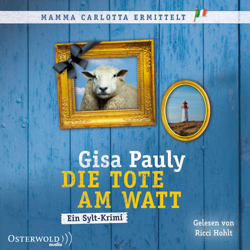 Hoerbuch Die Tote am Watt (Mamma Carlotta  1) - Gisa Pauly - Ricci Hohlt