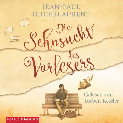 Hoerbuch Die Sehnsucht des Vorlesers - Jean-Paul Didierlaurent - Torben Kessler