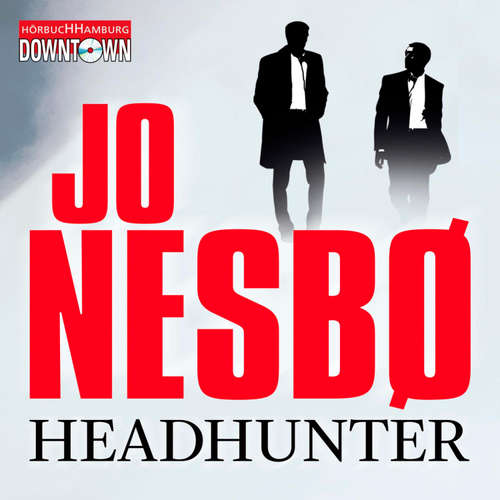 Hoerbuch Headhunter - Jo Nesbø - Johannes Steck
