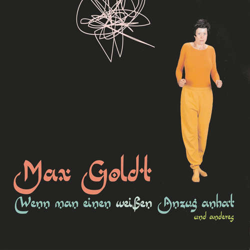 Hoerbuch Wenn man einen weißen Anzug anhat - Max Goldt - Max Goldt